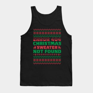 Error 404 Ugly Christmas Sweater Not Found - Computer Nerd Tank Top